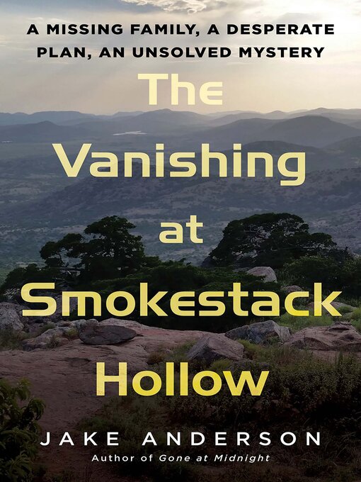 Title details for The Vanishing at Smokestack Hollow by Jake Anderson - Available